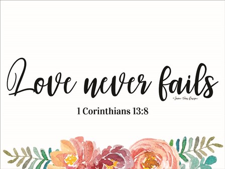 Floral Love Never Fails by Seven Trees Design art print