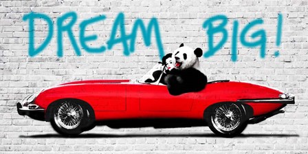 Dream Big! by Masterfunk Collective art print