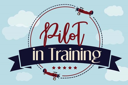 Pilot in Training by ND Art &amp; Design art print