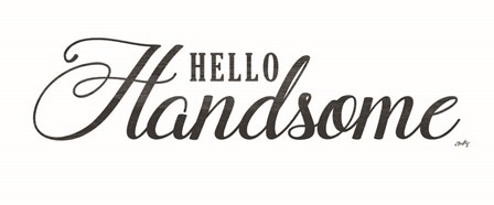 Hello Handsome by Misty Michelle art print