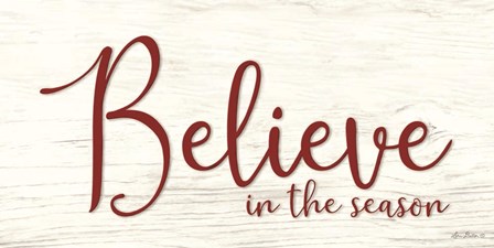 Believe in the Season by Lori Deiter art print